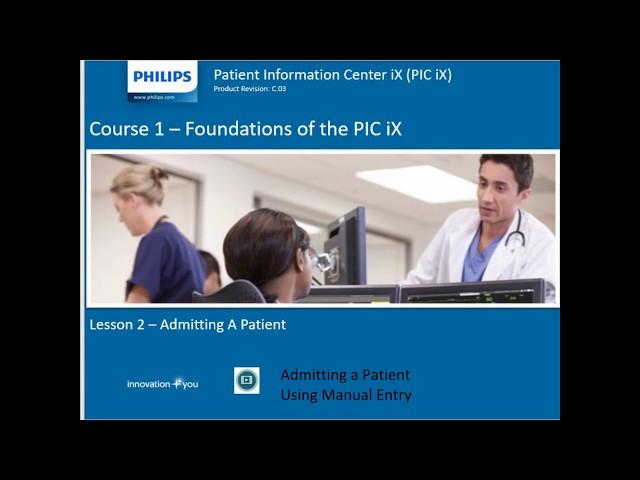 Philips Information Center (PIC iX) – Admitting a Patient