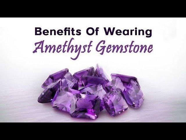 Benefits of wearing Amethyst Stone - @Witapedia