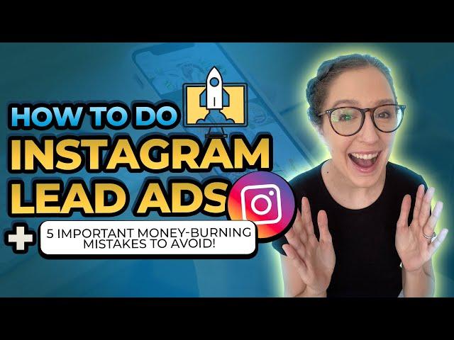 How To Do Instagram Lead Ads & Important Mistakes To Avoid