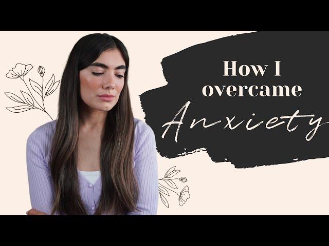 HOW I OVERCAME MY ANXIETY FOR GOOD | CHRISTIAN LIFE COACH PERSPECTIVE OF COPING WITH ANXIETY + PANIC