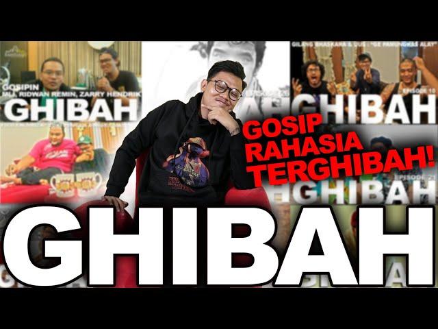 GHIBAH : KOMPILASI GOSIP RAHASIA TERGHIBAH!