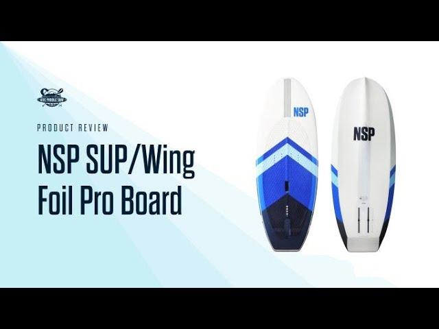 NSP SUP / Wing Foil Pro Board Review