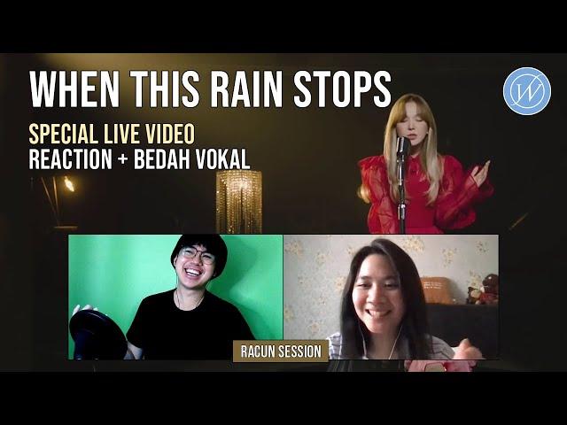 Bedah Vokal Bareng Dokter/Singer Amelia | WENDY WHEN THIS RAIN STOPS Live Video REACTION (Indonesia)