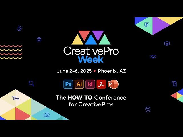 CreativePro Week Design Conference, June 2–6, 2025 in Phoenix, AZ