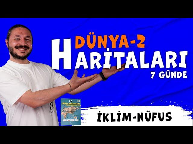 Dünya iklimler ve nüfus harita bilgisi çalışması 2025 KAMP-2  (Kodlamalarla)