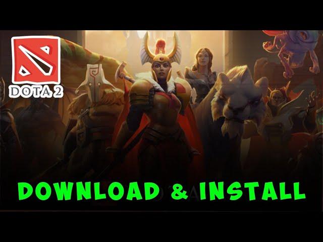 How to Download Dota 2 on PC or Laptop