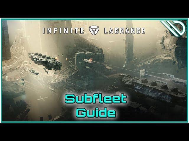 Infinite Lagrange | Subfleet Basic Guide