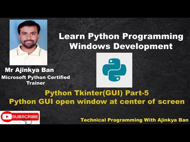 How to open window at center of the screen using python tkinter-part 5