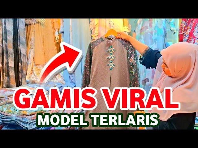 GAMIS VIRAL MURAH! GAMIS TERBARU MODEL TERLARIS 2024 ASLI BAGUS BANGET DI PASAR TANAH ABANG HARI INI