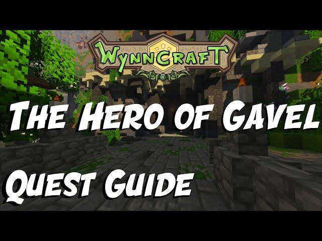 The Hero of Gavel - Quest Guide - [Both versions + Secret] | Wynncraft