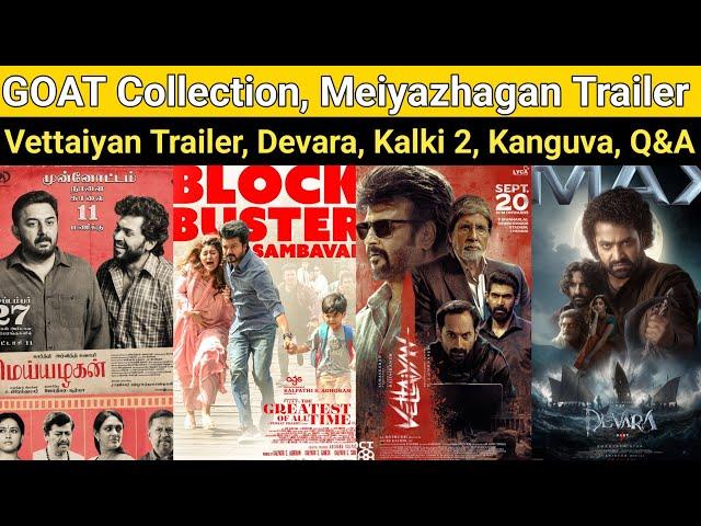 The GOAT Collection | Vettaiyan Trailer, Meiyazhagan Trailer, Devara, Kalki 2 Title, Kanguva