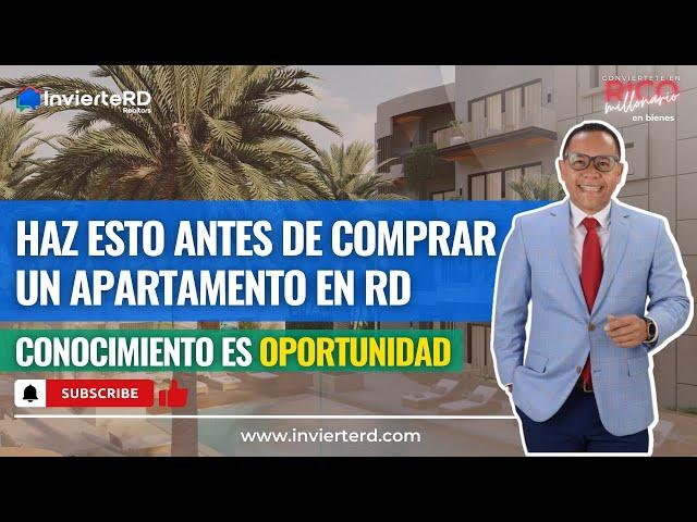 HAZ ESTO ANTES DE COMPRAR UN APARTAMENTO EN RD | CONOCIMIENTO ES OPORTUNIDAD