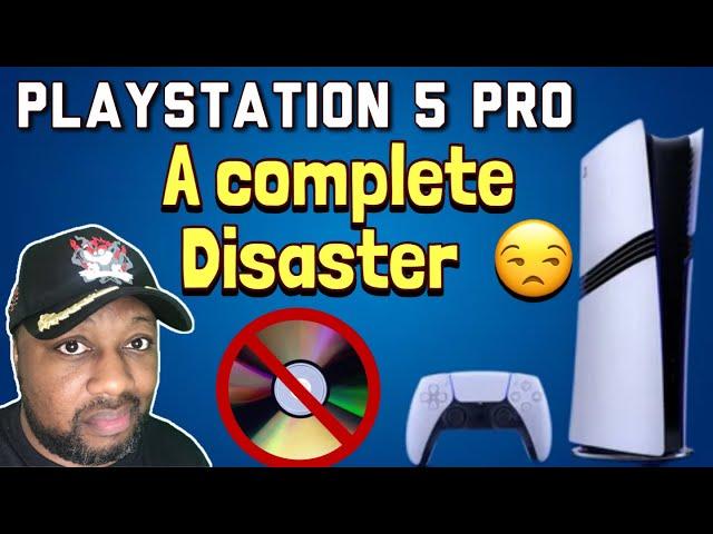 PlayStation  5 Pro Is a Disaster