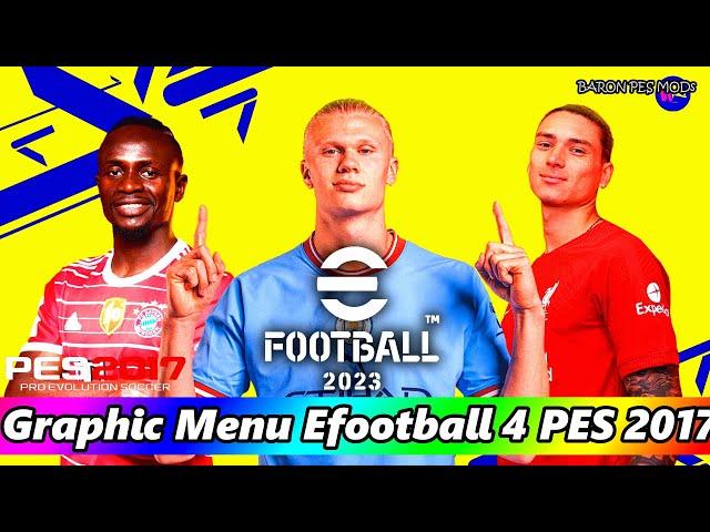 PES 2017 Graphic Menu Efootball 2023