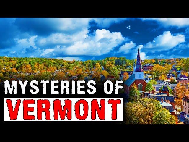 MYSTERIES of VERMONT - Mysteries with a History