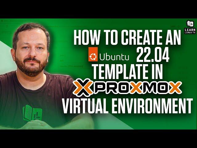 Proxmox VE - How to build an Ubuntu 22.04 Template (Updated Method)