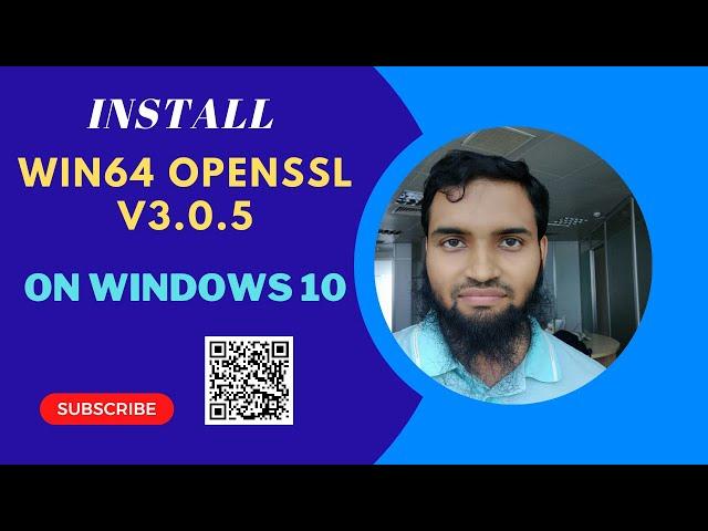 How to Install OpenSSL (v3.0.5) on Windows 10 64bit