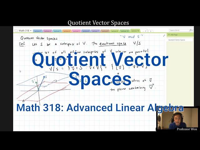 (Lecture 19) Quotient Vector Spaces