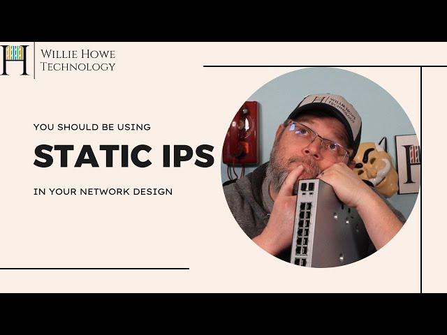 Why you use static IPs on your network infrastructure.