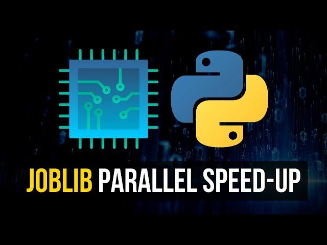 Parallelize Python Tasks with Joblib