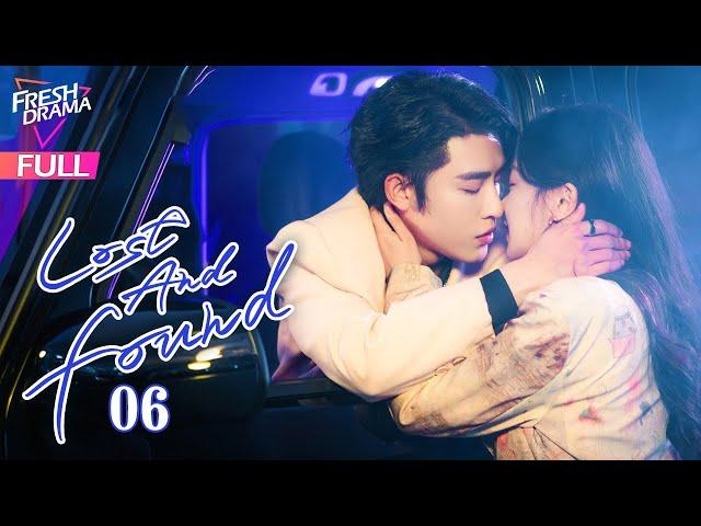 【Multi-sub】Lost and Found EP06 | Shen Haonan, Wen Moyan | 还是很爱她 | Fresh Drama