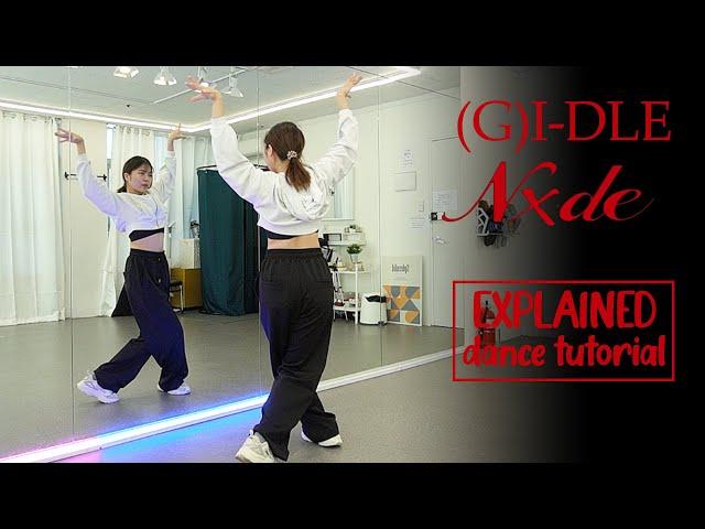 (G)I-DLE - 'Nxde' Dance Tutorial | EXPLAINED + Mirrored