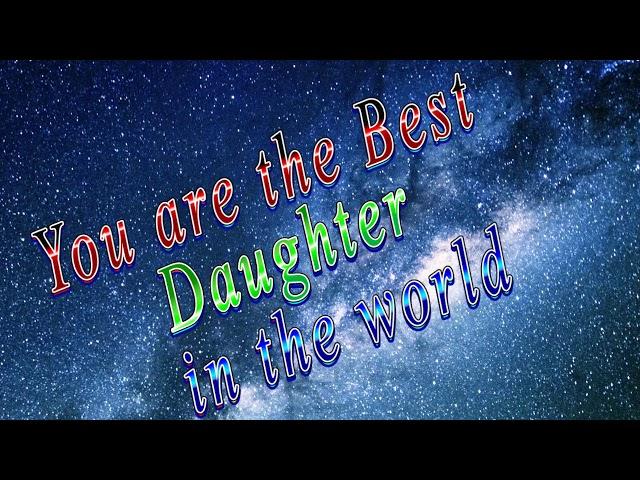 You are the Best Daughter