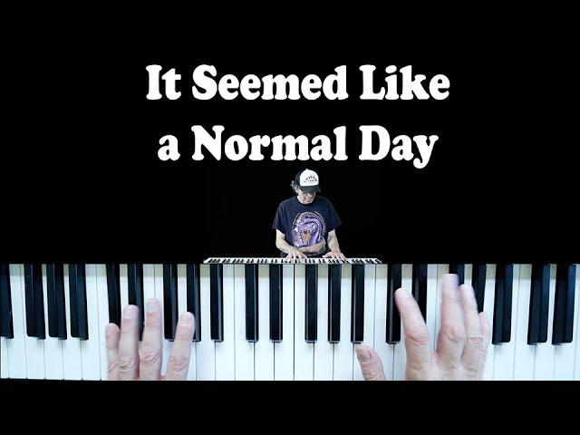 It Seemed Like a Normal Day - David Perry Original