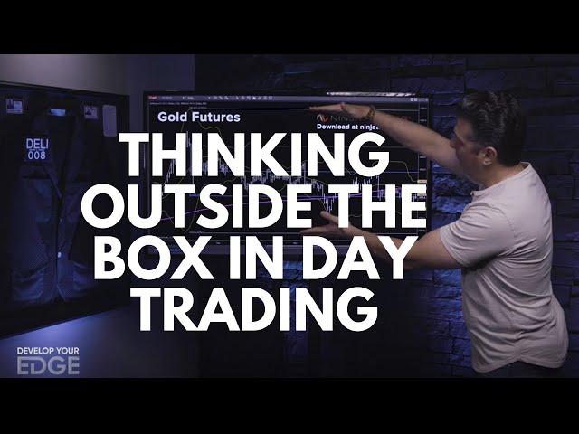 Thinking Outside The Box In Day Trading - #developyouredge 38
