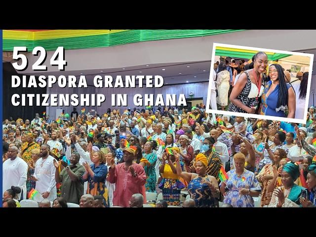 RECORD BREAKING 524 DIASPORA GET CITIZENSHIP IN GHANA