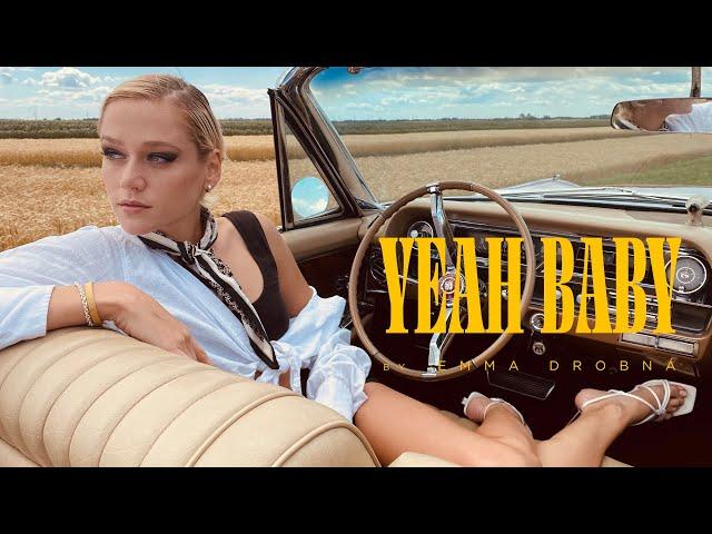 EMMA DROBNÁ - Yeah Baby! (Official Video)