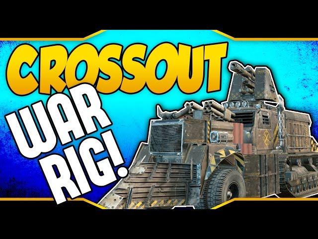 Crossout  War Rig! - Mammoth Cannon, Hurricane Launcher, 100mm Cannon, Reaper, Vulcan & More!