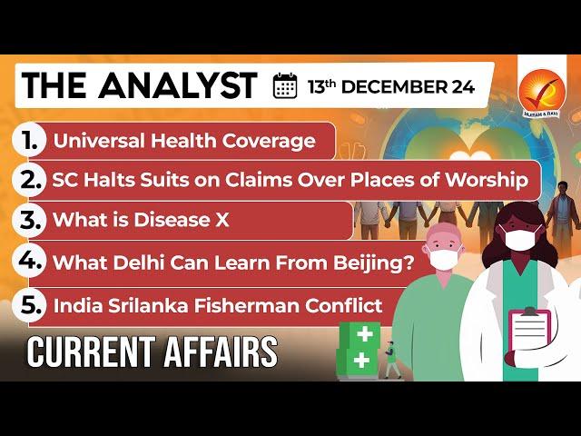 Current Affairs Today: The Analyst 13 December 2024 | Newspaper Analysis | Vajiram And Ravi