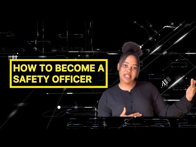 How To Become A Safety Officer | South African Youtuber