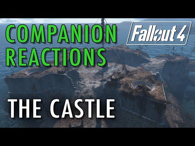 Companion Reactions, The Castle (Fort Independence) - Fallout 4