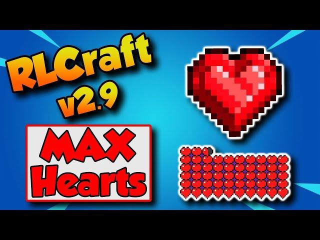 RLCraft 2.9 Max Hearts  How To Get Max Health in RLCraft 2.9