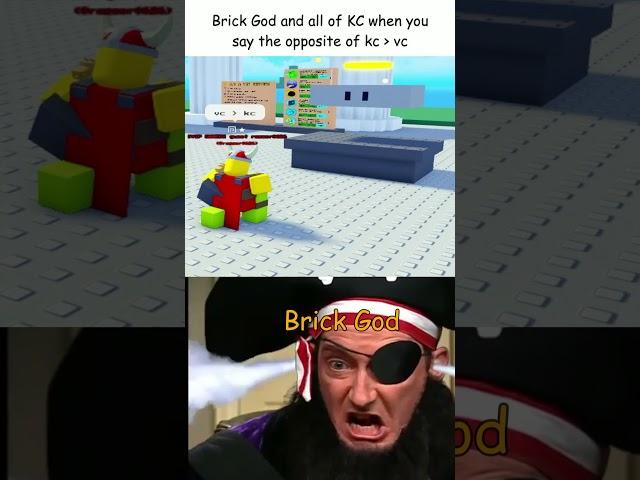 brick god and all of kc when you say the opposite of kc over vc #shorts #roblox #pmebge #bordrmemes