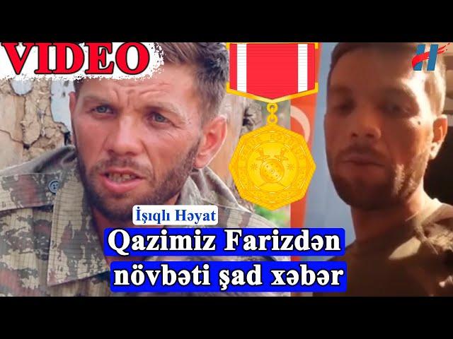 Qazimiz Farizdən növbəti ŞAD XƏBƏR - CƏSUR DÖYÜŞÇÜ medalı, Pensiya...