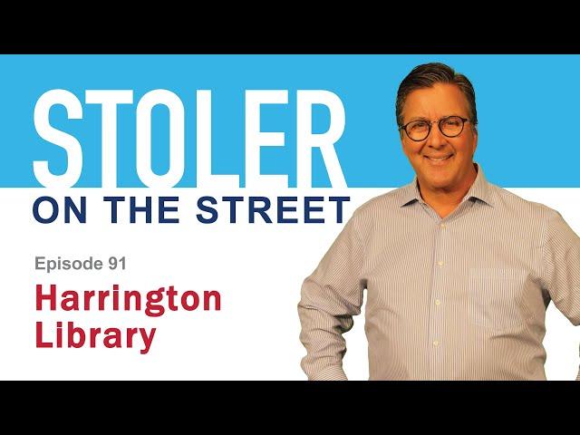 Stoler on the Street - Harrington Library