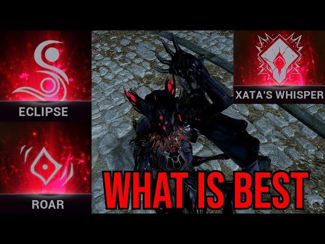 Eclipse vs Roar vs Xata. Which is the best? Practically all of them (Warframe)