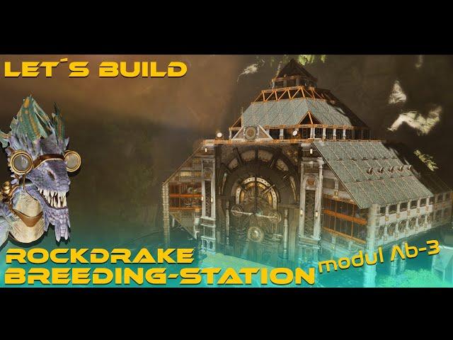 ASA Breeding Center  / Rockdrake Breeding Station / PvE Base Design