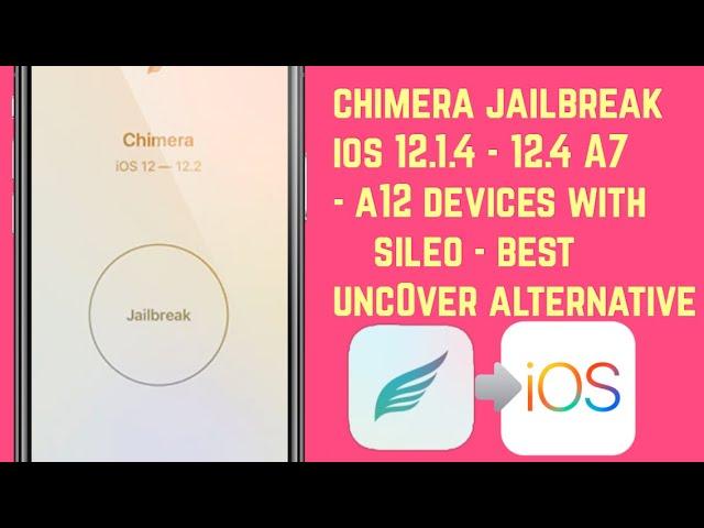 How to Install Chimera Jailbreak iOS 12-12.4 on A7-A12 Devices with Sileo iPhone, iPad & iPod