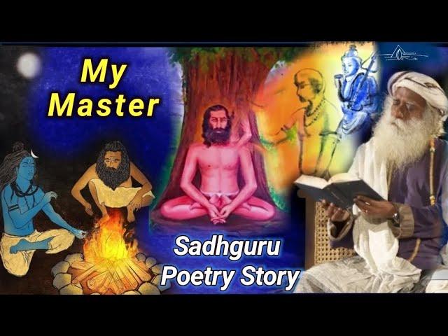 Story about : "My Master - Sadhguru Poetry"