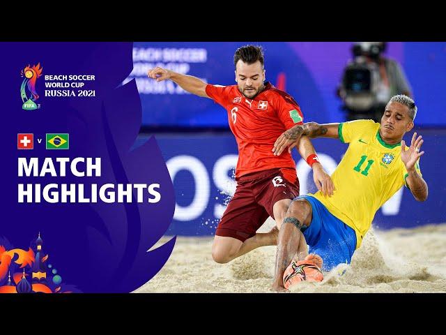 Switzerland v Brazil | FIFA Beach Soccer World Cup 2021 | Match Highlights