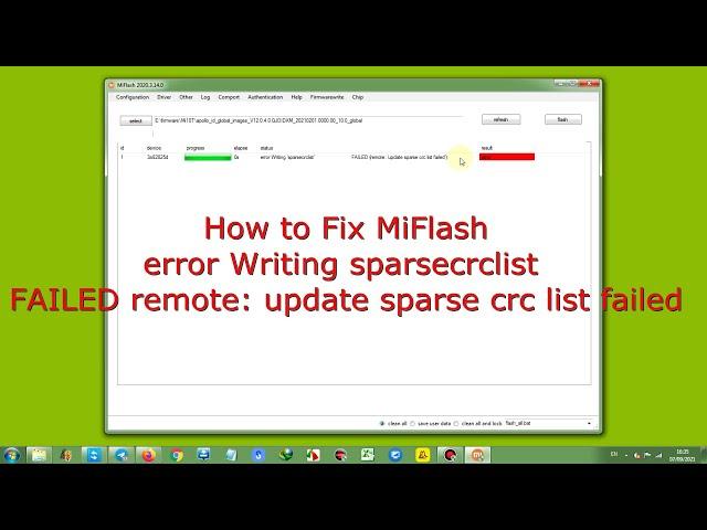 How to Fix MiFlash error Writing sparsecrclist FAILED remote: update sparse crc list failed