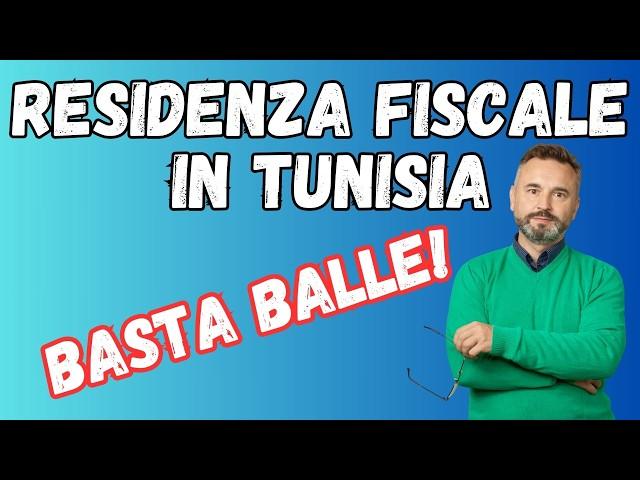 Residenza Fiscale Tunisia: Tutto quel che devi sapere