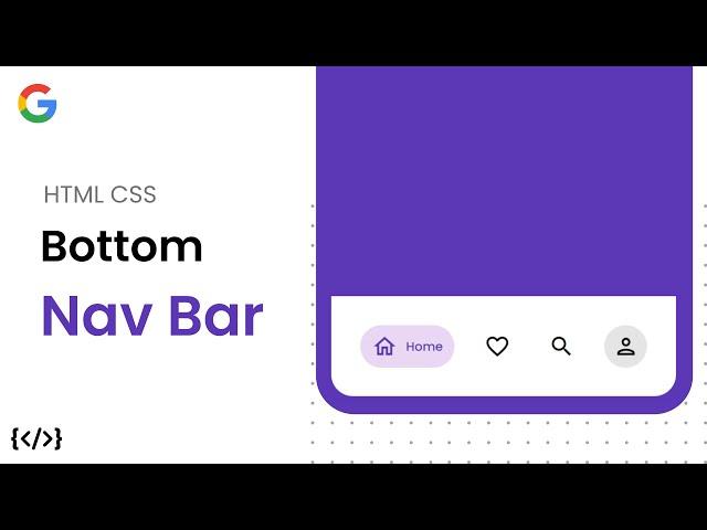 Google Bottom Nav Bar using HTML CSS only!