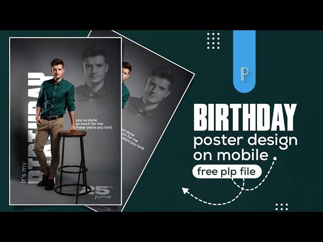 New Style Birthday Poster Design in Pixellab | Birthday Banner Editing | Pixellab Tutorials