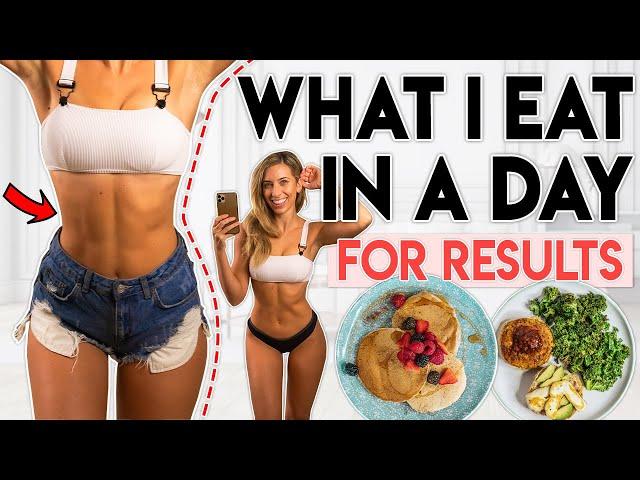 WHAT I EAT IN A DAY for RESULTS | Food for Workout Challenges