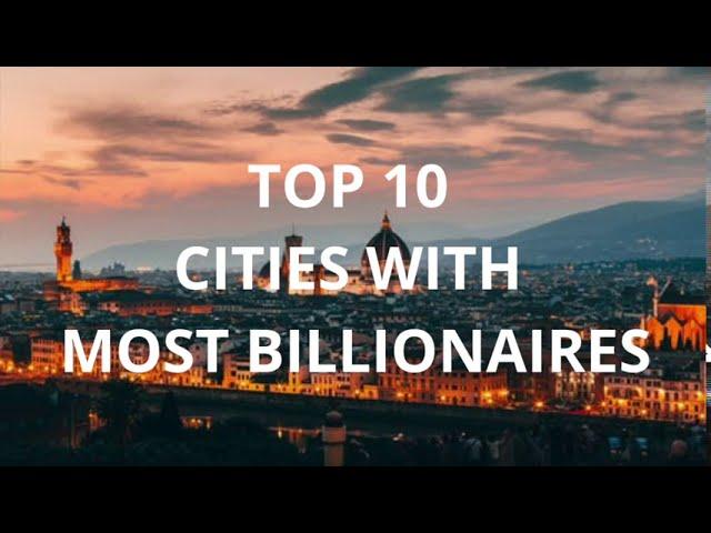 TOP 10 CITIES WITH MOST BILLIONAIRES | THE TOP 10 TALES